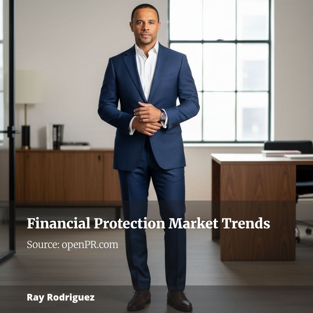 Financial Protection Market Report Examines Industry Trends, Growth Drivers And Future Outlook